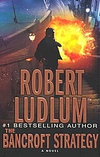 The Bancroft Strategy by Robert Ludlum