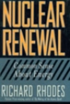 Nuclear Renewal: Common Sense About Energy…