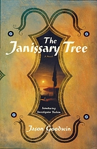 The Janissary Tree: A Novel by Jason Goodwin