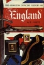The Horizon Concise History of England by…