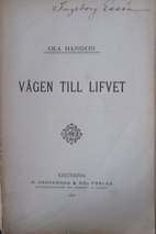 Vägen till lifvet by Ola Hansson