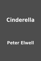 Cinderella by Peter Elwell