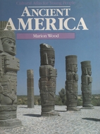 Ancient America (Cultural Atlas for Young…