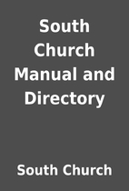 South Church Manual and Directory by South…