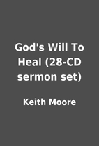 God's Will To Heal (28-CD sermon set)…