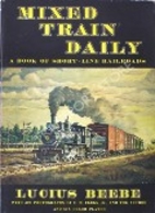 Mixed Train Daily: A Book of Short-Line…