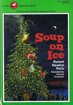 Soup on Ice by Robert Newton Peck
