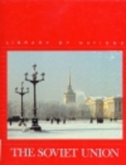 The Soviet Union (Library of Nations Series)…
