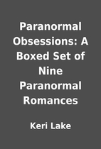 Paranormal Obsessions: A Boxed Set of Nine…