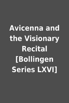 Avicenna and the Visionary Recital…