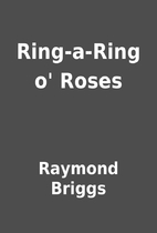 Ring-a-Ring o' Roses by Raymond Briggs
