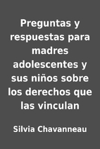 Preguntas y respuestas para madres…