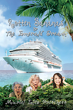 Rotten Bananas and the Emerald Dream by…