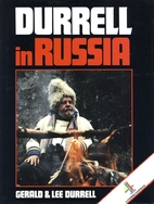 Durrell in Russia by Gerald Durrell