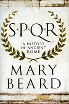 SPQR: A History of Ancient Rome by Mary…