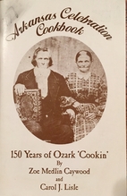 Arkansas Celebration Cookbook 150 Years of…