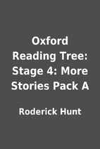 Oxford Reading Tree: Stage 4: More Stories…