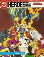 Knight to Planet 3 (DC Heroes) by Mark Acres