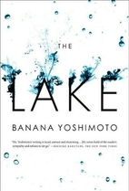 The Lake by Banana Yoshimoto
