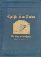 Cynthia Ann Parker: The story of her capture…
