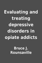 Evaluating and treating depressive disorders…