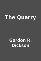 The Quarry by Gordon R. Dickson