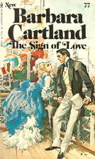The Sign of Love by Barbara Cartland