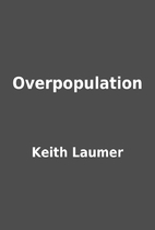 Overpopulation by Keith Laumer