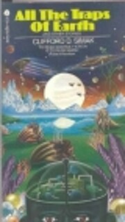 All the Traps of Earth by Clifford D. Simak
