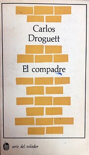 El compadre by Carlos Droguett