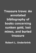 Treasure trove: An annotated bibliography of…