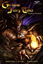 Grimm Fairy Tales: Beauty and the Beast by…