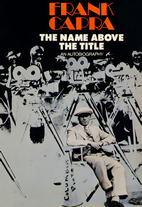 The Name Above the Title: An Autobiography…
