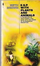 E.S.P. With Plants and Animals by Beth Brown