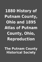 1880 History of Putnam County, Ohio and 1895…
