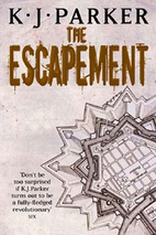 The Escapement by K. J. Parker