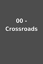 00 - Crossroads