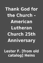 Thank God for the Church - American Lutheran…