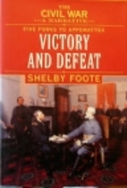 The Civil War: A Narrative: Five Forks to…