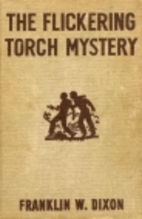 The Flickering Torch Mystery by Franklin W.…
