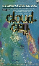 Cloudcry by Sydney J. Van Scyoc