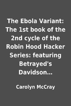 The Ebola Variant: The 1st book of the 2nd…