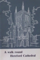 A Walk Round Hereford Cathedral by Anonymous
