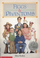 Figgs and Phantoms by Ellen Raskin