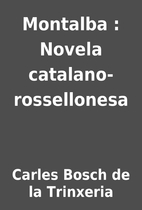 Montalba : Novela catalano-rossellonesa by…