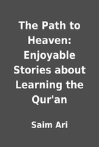The Path to Heaven: Enjoyable Stories about…