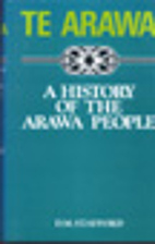 Te Arawa: A History of the Arawa People by…