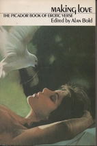 Making Love: Picador Book of Erotic Verse…