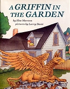 A Griffin in the Garden by Elsa Marston