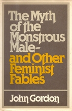 The myth of the monstrous male, and other…